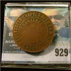 929 _ "Evergreen Chapter No.55 R.A.M./Chartered…./(unintelligle)/Eldora, Ia." Masonic Penny. AG.