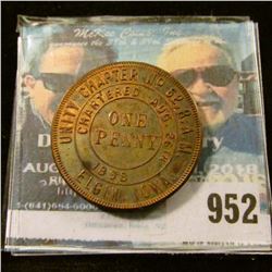 952 _ "Unity Chapter No.62 R.A.M./Chartered August 26th, 1898/One/Penny/Elgin, Iowa" Masonic Penny. 