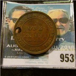 953 _ "Triangle Chapter No.68 R.A.M./Chartered/1874/One/Penny/Bedford, Ia." Masonic Penny. Holed.