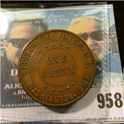 958 _ "Cyrus Chapter No.13 R.A.M./One/Penny/Washinton, Ia." Masonic Penny. EF.