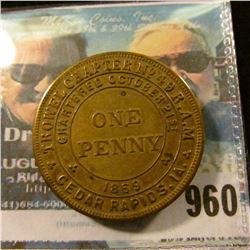 960 _ "Trowel Chapter No.49 R.A.M./Chartered October 21st/1869/One/Penny/Cedar Rapids, Ia." Masonic 