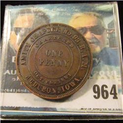 964 _ "Amity Chapter No.93 R.A.M./Chartered October 26th, 1881/One/Penny/Audubon, Iowa" Masonic Penn