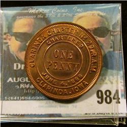 984 _ "Clarinda Chapter No.29 R.A.M./Chartered/One/Penny/June 4, 1866/Clarinda, Iowa.", reverse "KSH