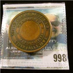 998 _ "Valley Chapter No.20 R.A.M./Chartered Nov. 3rd/1858/Cedar Falls, Iowa", reverse "One Penny/KS