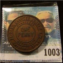 1003 _ "Al-Gabil Chapter No. 121, R.A.M./Creston, Iowa/Chartered/Oct.18, 1895/One/Penny", reverse "K