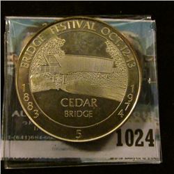 1024 _ "1883 Bridge Festival Oct. 12-13, 1974" No. 5 #82 Sterling Silver. "Cedar" Bridge,  Madison C