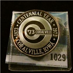 1029 _ "Old School House", "1873 Centennial Year 1973/'73 Coralville/Coralville, Iowa", Proof .999 f