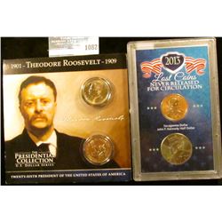 1082 _ 1901-Theodore Roosevelt-1909 "The Presidential Collection U.S. Dollar Series"; & "2013 Lost C