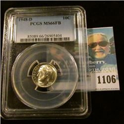 1106 _ 1948 D Silver Roosevelt Dime. PCGS slabbed MS66FB. NGC Price Guide $40