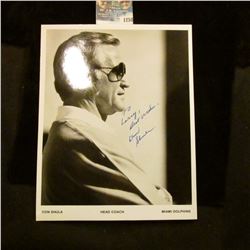 1258 _ Autographed Photo of Don Shula Head Coach of the Miami Dolphins.