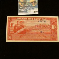1340 _ 1962 South Viet Nam, 10 Dong Note, Uncirculated.