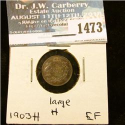 1473 _ 1903H Large H variety Canada Five Cent Silver, EF.