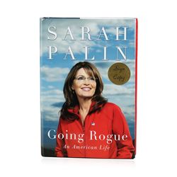 Signed Copy of Going Rogue: An American Life by Sarah Palin