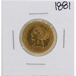 1881 $5 Liberty Head Half Eagle Gold Coin