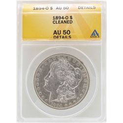 1894-O $1 Morgan Silver Dollar Coin ANACS AU50 Details