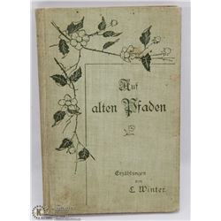 1900 AUF ALTEN PFADEN GERMAN BOOK.