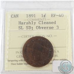 1891 Canada Obverse 3 Large Cent SD SL ICCS Certified EF-40 (Harshly Cleaned)