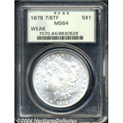 1878 7/8TF[S$1] Weak MS64 PCGS.