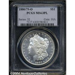 1880/79-O[S$1] MS63 Prooflike PCGS.