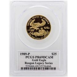 1989-P $25 American Gold Eagle Proof Coin PCGS PR69DCAM Reagan Legacy Series