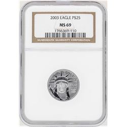 2003 $25 Platinum American Eagle Coin NGC MS69