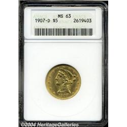 1907-D[$5] MS63 ANACS.