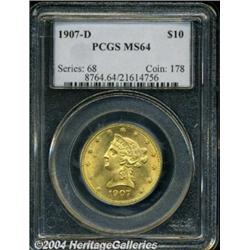 1907-D[$10] MS64 PCGS.
