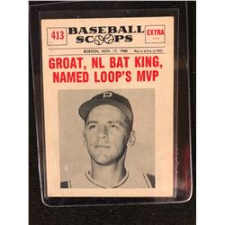 1961 Nu Card Scoops #413 GROAT, NL BAT KING, NAMED LOOP'S MVP