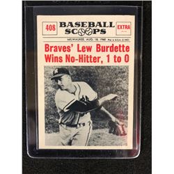 1961 Nu Card Scoops #408 BRAVES' LEW BURDETTE WINS NO-HITTER, 1 TO 0