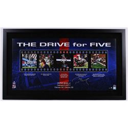 Tom Brady Signed Patriots "The Drive for Five" 24x41 Custom Framed Limited Edition Photo (Steiner CO