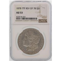 1878 7TF Reverse of 1878 $1 Morgan Silver Dollar Coin NGC AU53