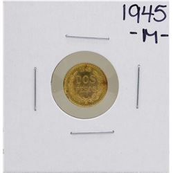 1945 Dos Pesos Gold Coin