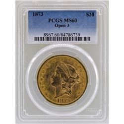 1873 Open 3 $20 Liberty Head Double Eagle Gold Coin PCGS MS60