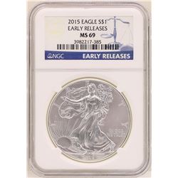 2015 $1 American Silver Eagle Coin NGC MS69 Early Releases
