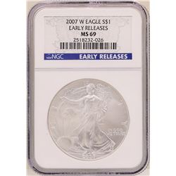 2007-W $1 American Silver Eagle Coin NGC MS69 Early Releases
