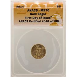 2014 $5 American Gold Eagle ANACS MS70 First Day of Issue