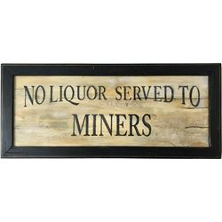 No Liquor Served to Miners
