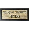 Image 1 : No Liquor Served to Miners