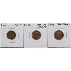 Lot of 1920 Clip, 1945 Partial Collar & 1945 Broadstruck Lincoln Pennies ERROR C