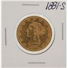 1881-S $10 Liberty Head Eagle Gold Coin