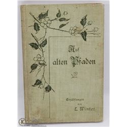 1900 AUF ALTEN PFADEN GERMAN BOOK.