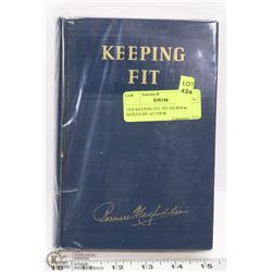 1936 KEEPING FIT 1ST ED BOOK WITH SIGNATURE