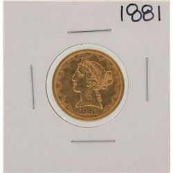 1881 $5 Liberty Head Half Eagle Gold Coin