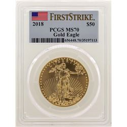 2018 $50 American Gold Eagle Coin PCGS MS70 First Strike