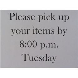 Please pick up your purchase Tues 10am - 8pm or Wednesday 10am - 5pm