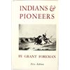 Image 1 : Indians & Pioneers by Grant Foreman