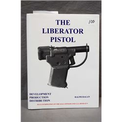 The Liberator Pistol Hard Cover Book, Author Ralph Hagan  [ Plus information on the O.S.S. Stinger a