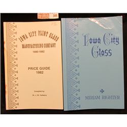Pair of Paper Back Books: "Iowa City Flint Glass Manufacturing Company 1880-1882 Price Guide…", comp