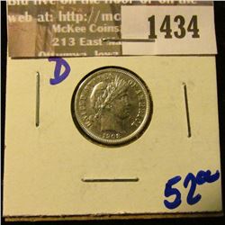 1434 _ 1908 D Barber Dime, nice high grade.