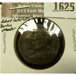 1625 _ Political Pinback, Robert M. LaFollette & Burton K Wheeler.